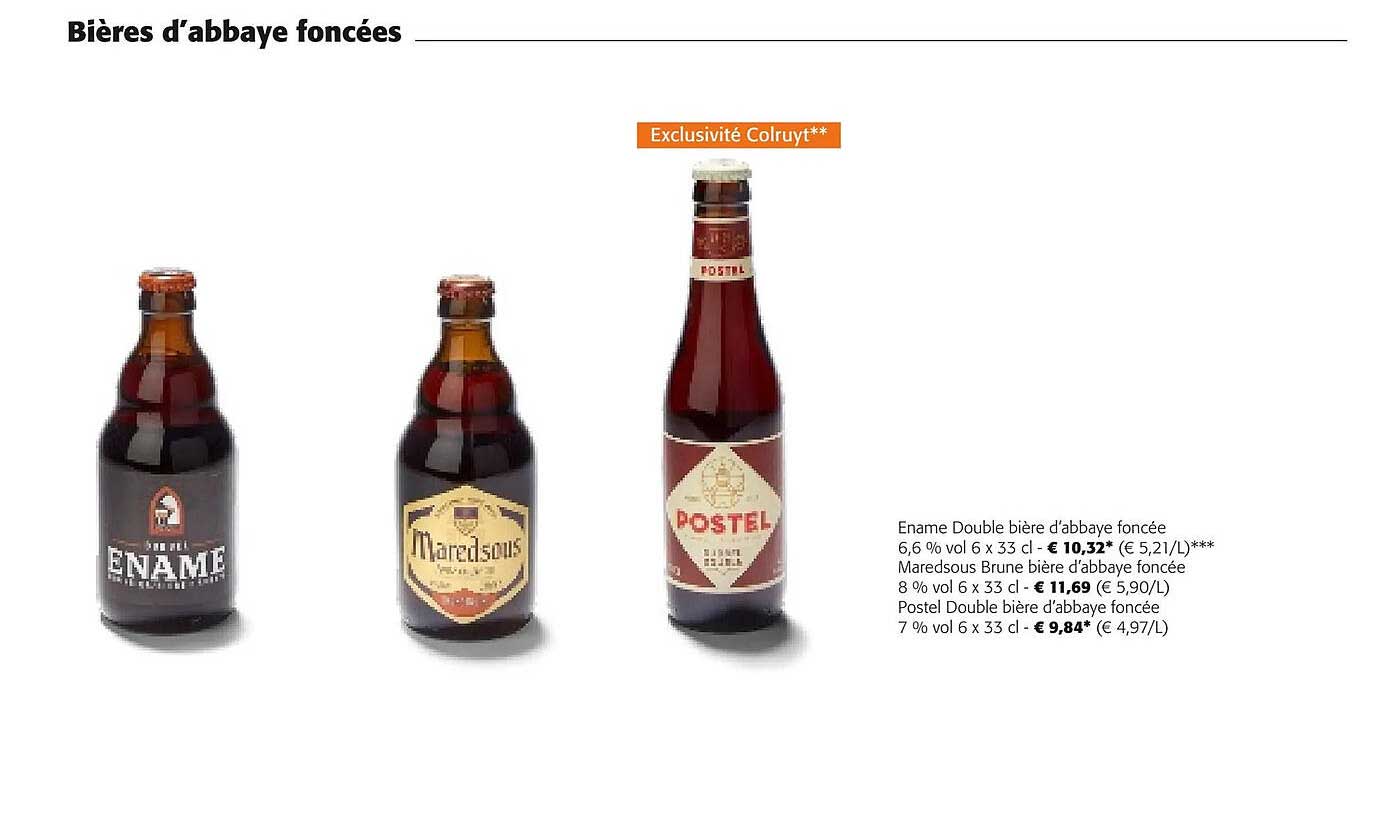 ename double bière d'abbaye foncée 6,6% vol, maredsous brune bière d'abbaye foncée 8% vol, pastel double bière d'abbaye foncée 7% vol