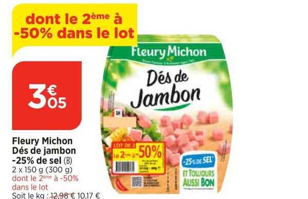 fleury michon dés de jambon 25% de sel