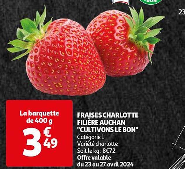 fraises charlotte filière auchan "cultivons le bon"
