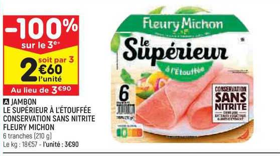 jambon le supérieur à l'étouffée conservation sans nitrite fleury michon