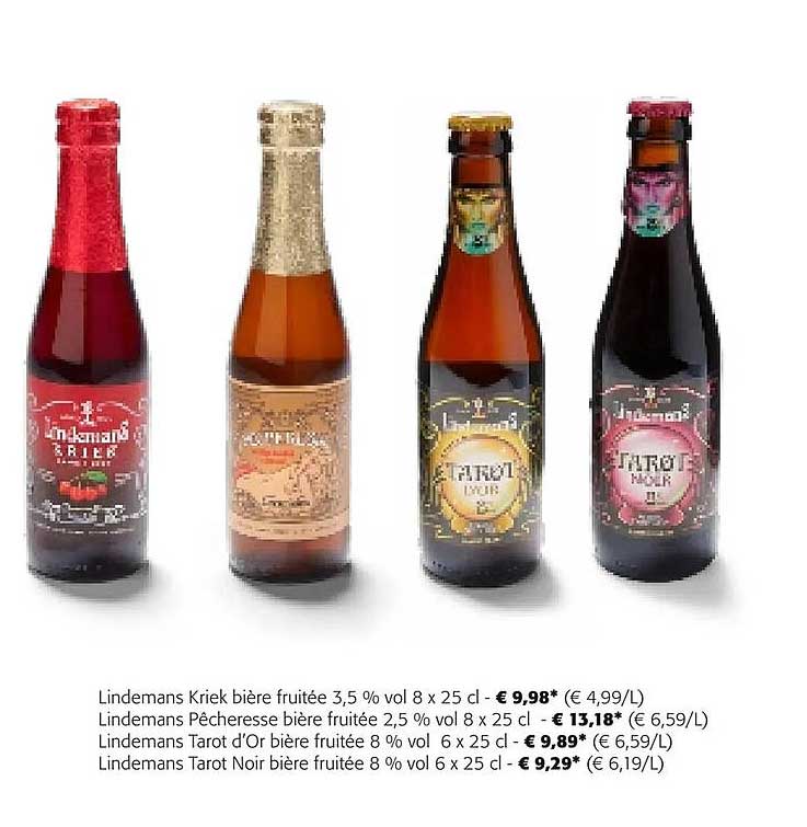 Lindemans Kriek Bière Fruitée 3,5% Vol, Lindemans Pêcheresse Bière Fruitée 2,5% Vol, Lindemans Tarot D'or Bière Fruitée 8% Vol, Lindemans Tarot Noir Bière Fruitée 8% Vol