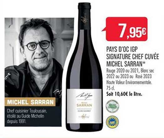 Pays D'oc Igp Signature Chef Cuvée Michel Sarran