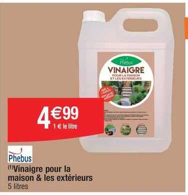 phebus vinaigre pour la maison & les extérieurs