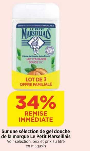 sur une sélection de gel douche de la marque le petit marseillais