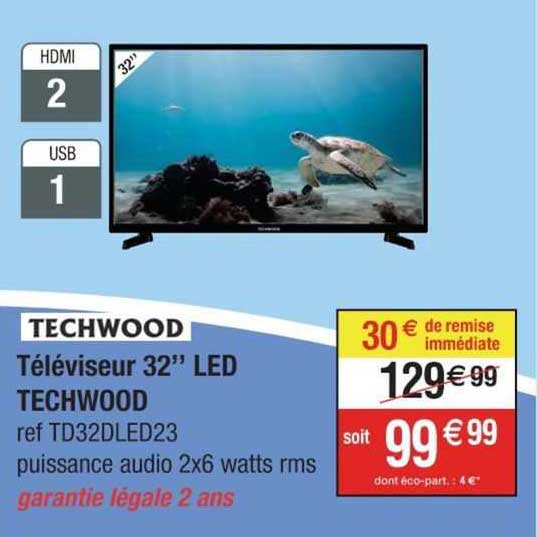 Téléviseur 32" Led Techwood