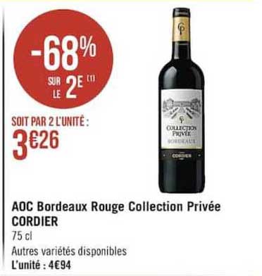 aoc bordeaux rouge collection privée cordier -68% sur le 2e