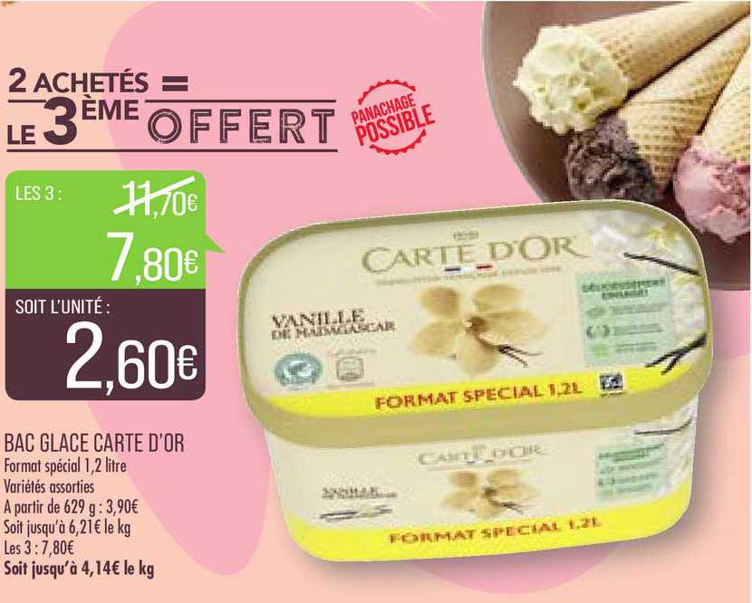 bac glace carte d'or 2 achetés = le 3ème offert