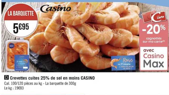 crevettes cuites 25% de sel en moins casino