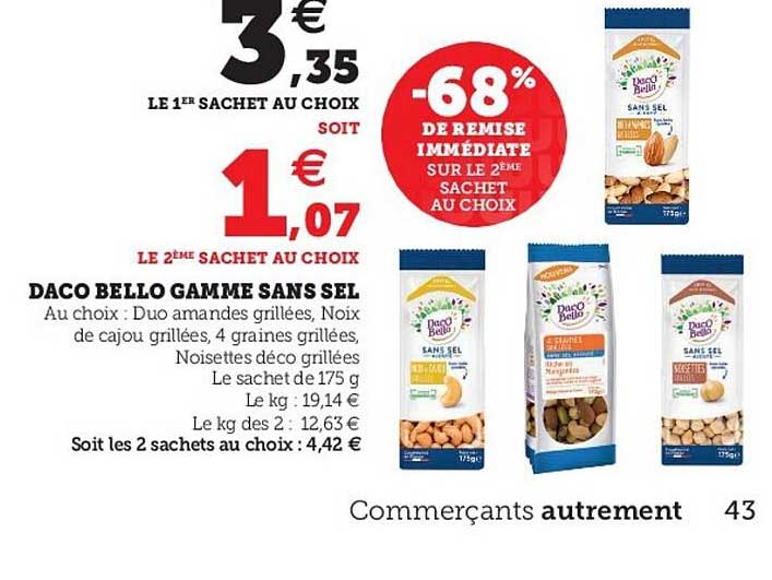 daco bello gamme sans sel -68% de remise immédiate sur le 2ème sachet aux choix