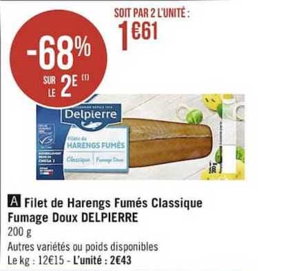 filet de  harengs fumés classique fumage doux delpierre -68% sur le 2e