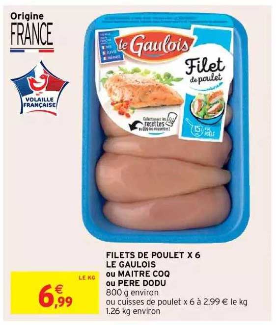 filets de poulet x6 le gaulois ou maître coq ou père dodu