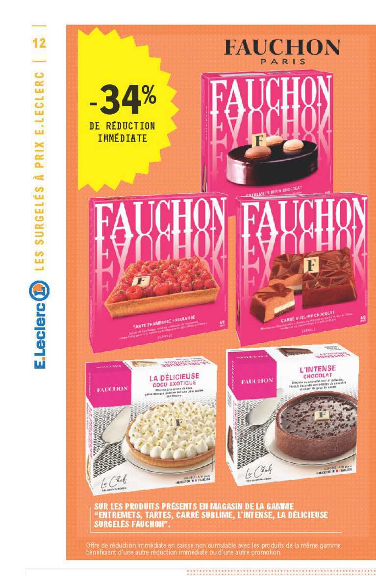 la gamme "entremets, tartes, carré sublime, l'intense, la délicieuse surgelés fauchon