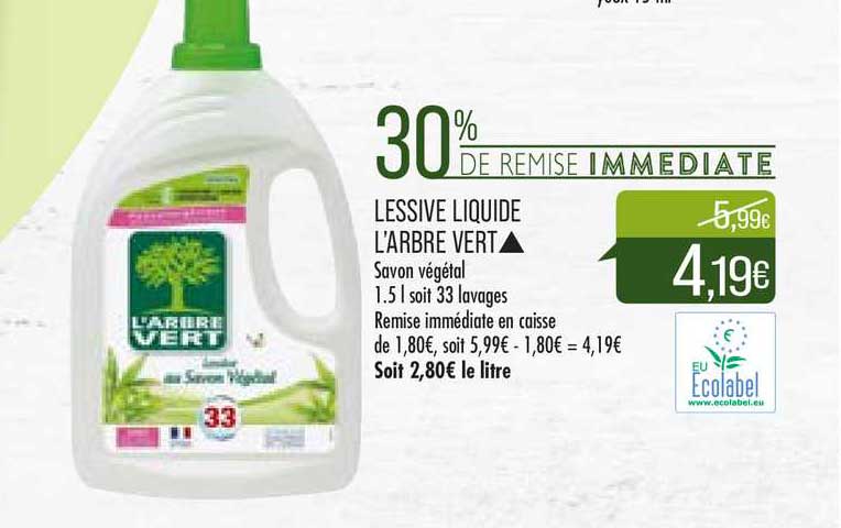 lessive liquide l'arbre vert 30% de remise immédiate