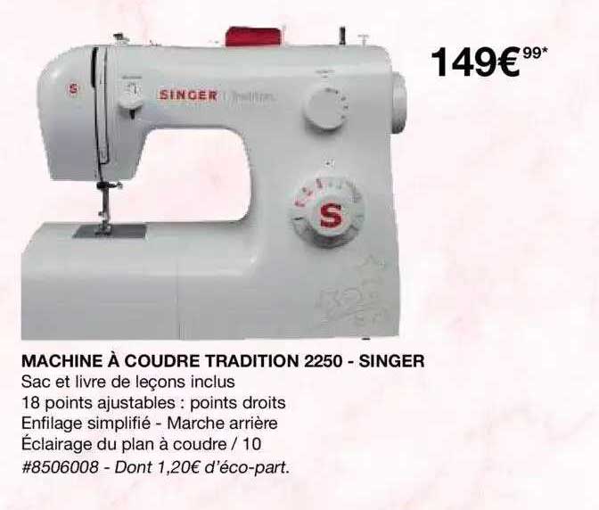 Machine à Coudre Tradition 2250 - Singer