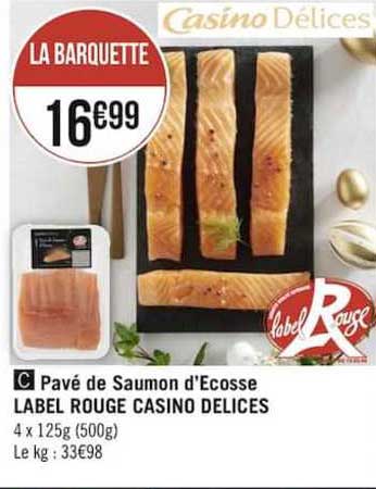 pavé de saumon d'écosse label rouge casino délices