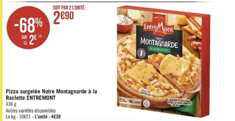 pizza surgelée notre montagnarde à la raclette entremont