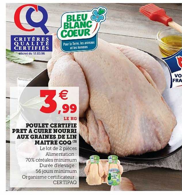 poulet certifié prêt à cuire nourri aux graines de lin maître coq
