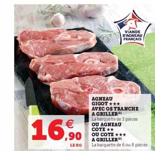 agneau gigot***avec os tranche à griller ou agneau côte**ou côte***à griller