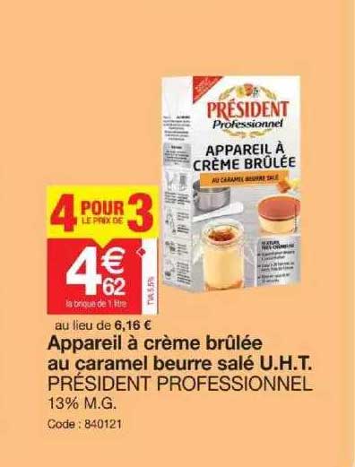 appareil à crème brûlée au caramel beurre salé u.h.t. président professionnel
