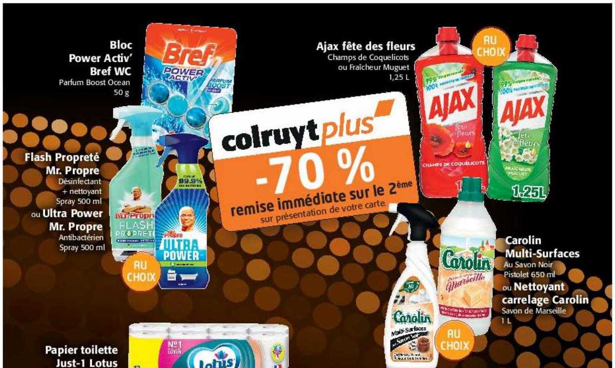 bloc power activ' bref wc, flash propreté mr. propre ou ultra power mr. propre, papier toilette just-1 lotus, carolin multi-surfaces ou nettoyant carrelage carolin, ajax fête des fleurs