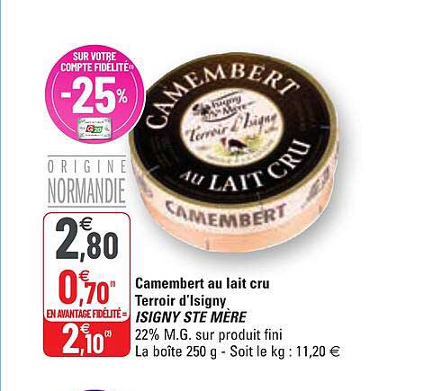 camembert au lait cru terroir d'isigny isigny ste mère