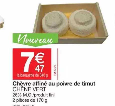 chèvre affiné au poivre de timut chêne vert