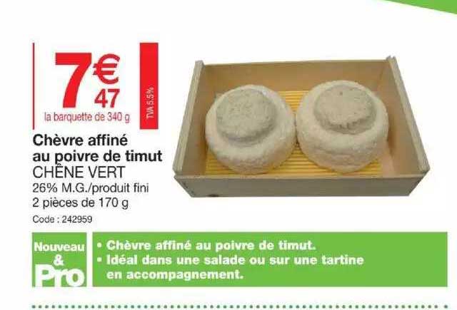 chèvre affiné au poivre de timut chène vert