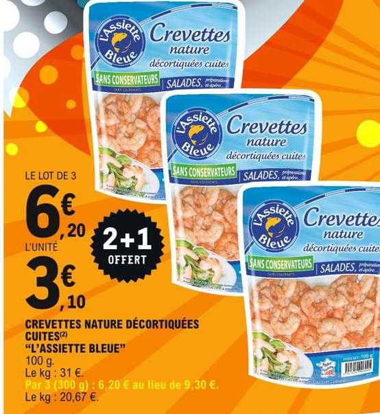 crevettes nature décortiquées cuites "l'assiette bleue"