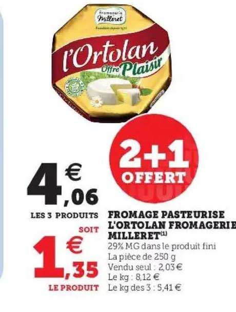 fromage pateurisé l'ortonlan fromagerie milleret