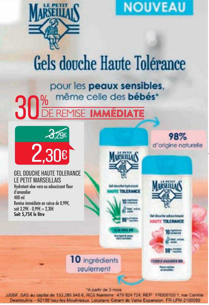 gel douche haute tolerance le petit marseillais 30% de remise immédiate