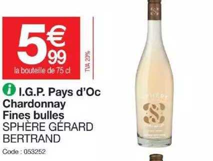 i.g.p. pays d'oc chardonnay fines bulles sphère gérard bertrand
