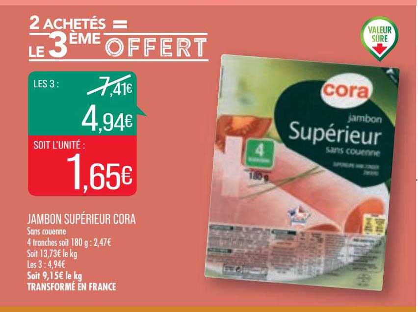 jambon supérieur cora 2 achetés = le 3ème offert