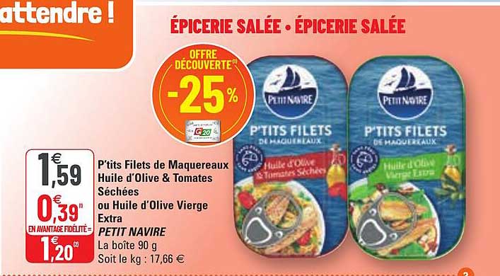 p'tits filets de maquereaux huile d'olive & tomates séchées ou huile d'olive vierge extra petit navire