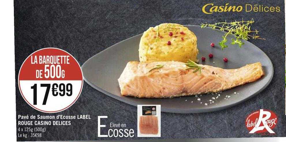 pavé de saumon d'écosse label rouge casino délices