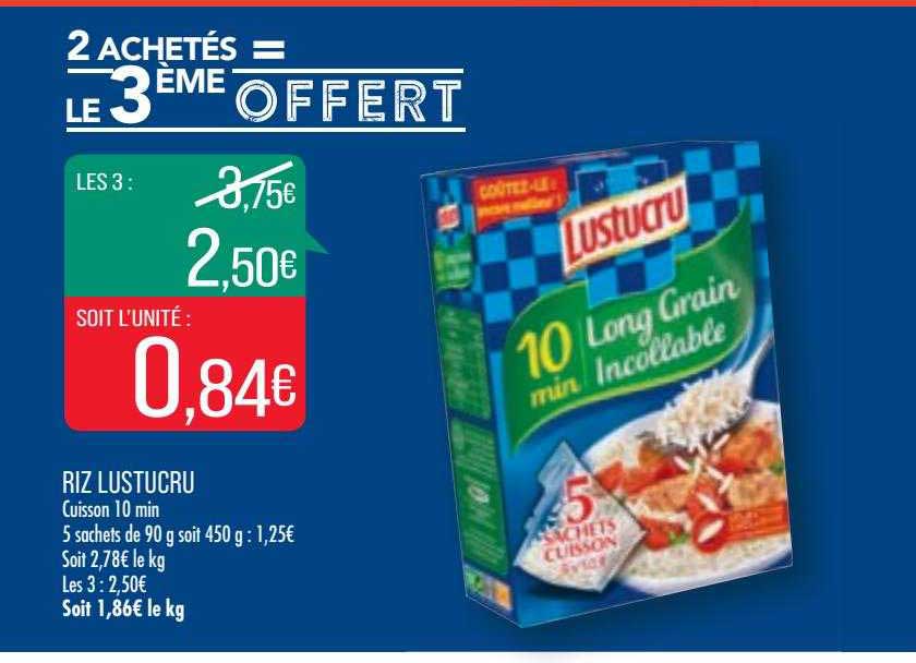 riz lustucru 2 achetés = le 3ème offert