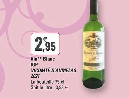 vin blanc igp vicomté d'aumelas 2021