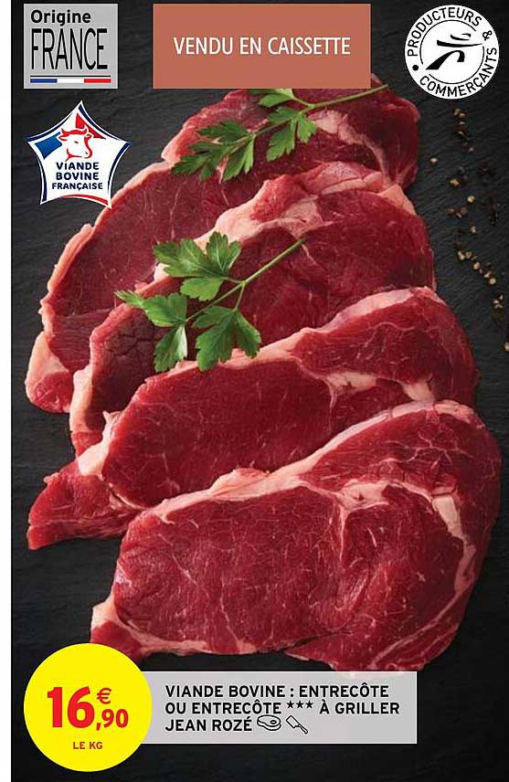 viande bovine : entrecôte ou entrecôte***à griller jean rozé