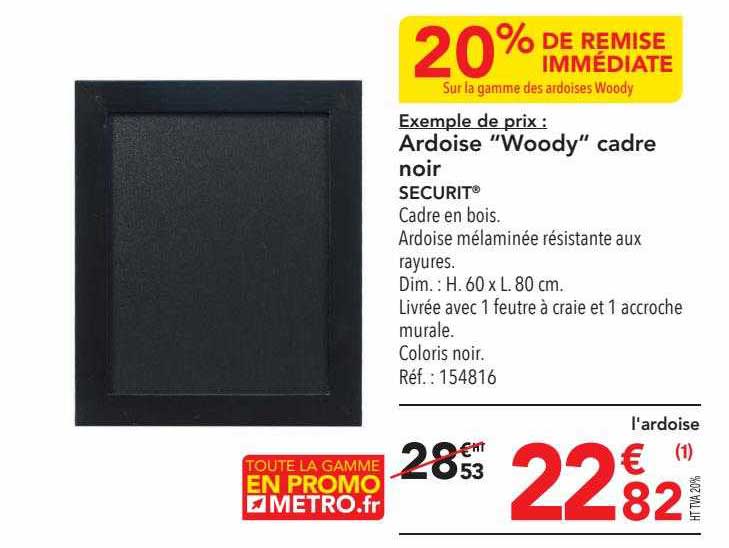 ardoise "woody" cadre noir securit