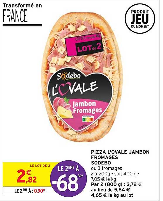 Pizza L'ovale Jambon Fromages Sodebo
