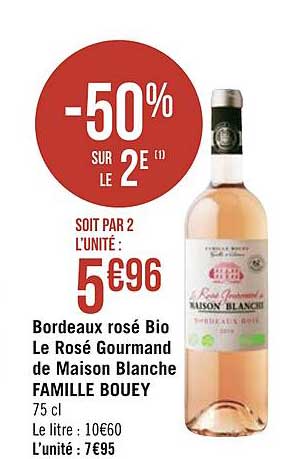 bordeau rosé bio le rosé gourmand de maison blanche famille bouey -50% sur le 2e