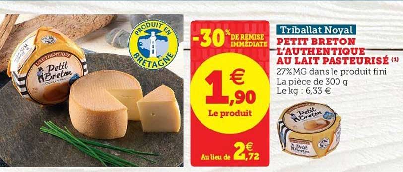 Petit Breton L'authentique Au Lait Pasteurisé Triballat Noyal -30% De Remise Immédiate