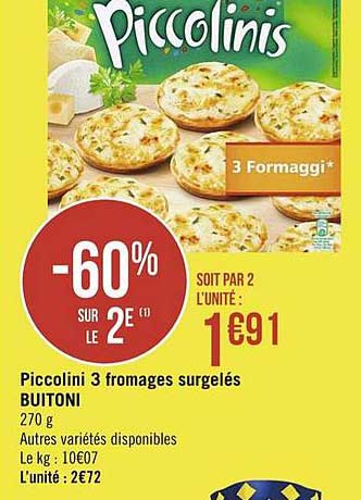 Piccolini 3 Fromages Surgelés Buitoni -60% Sur Le 2e