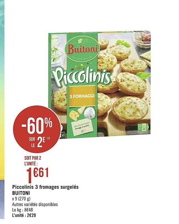 Piccolinis 3 Fromages Surgelés Buitoni -60% Sur Le 2e