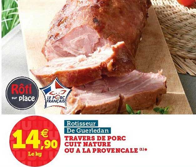 travers de porc cuit nature ou à la provencale rotisseur de guerledan