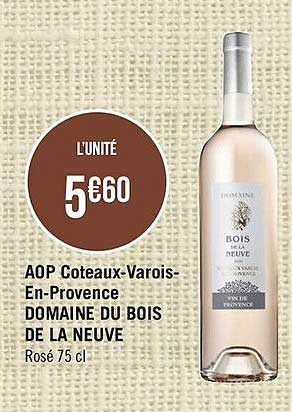 aop coteaux-varois-en-provence domaine du bois de la neuve