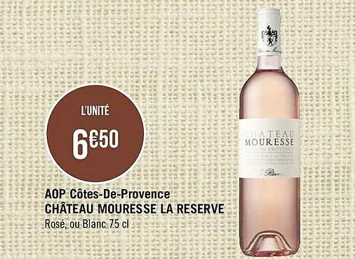 aop côtes-de-provence château mouresse la reserve