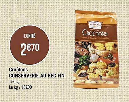 croûtons conserverie au bec fin