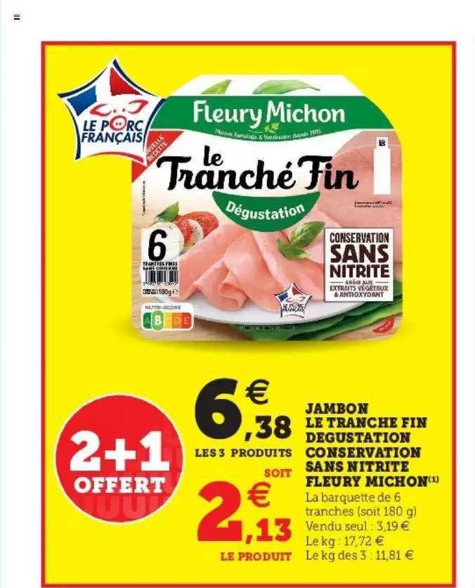 jambon le tranché fin dégustation conservation sans nitrite fleury michon