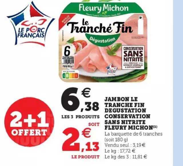jambon le tranche fin dégustation conservation sans nitrite fleury michon