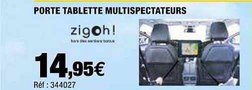 porte tablette multispectateurs zigoh!